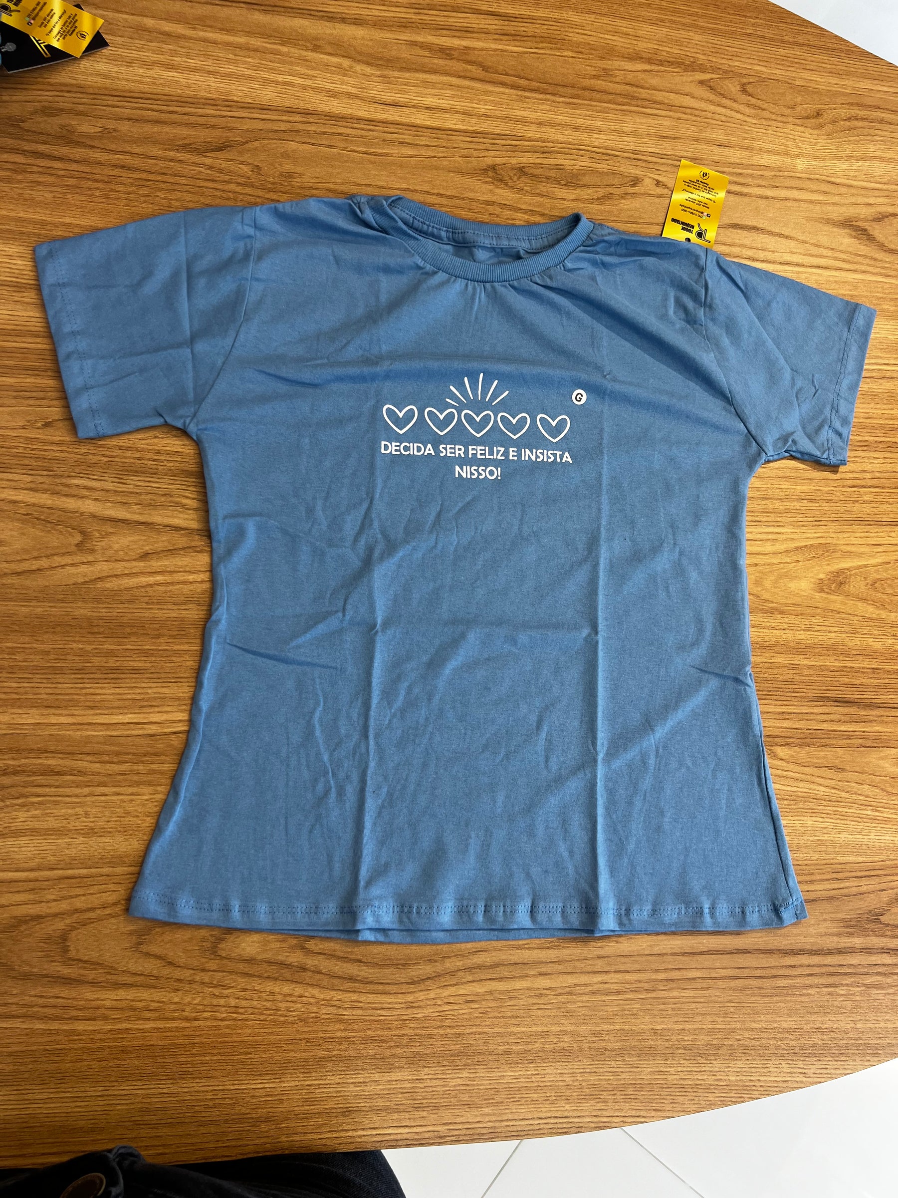 T-shirt Decida Ser Feliz e Insista Nisso
