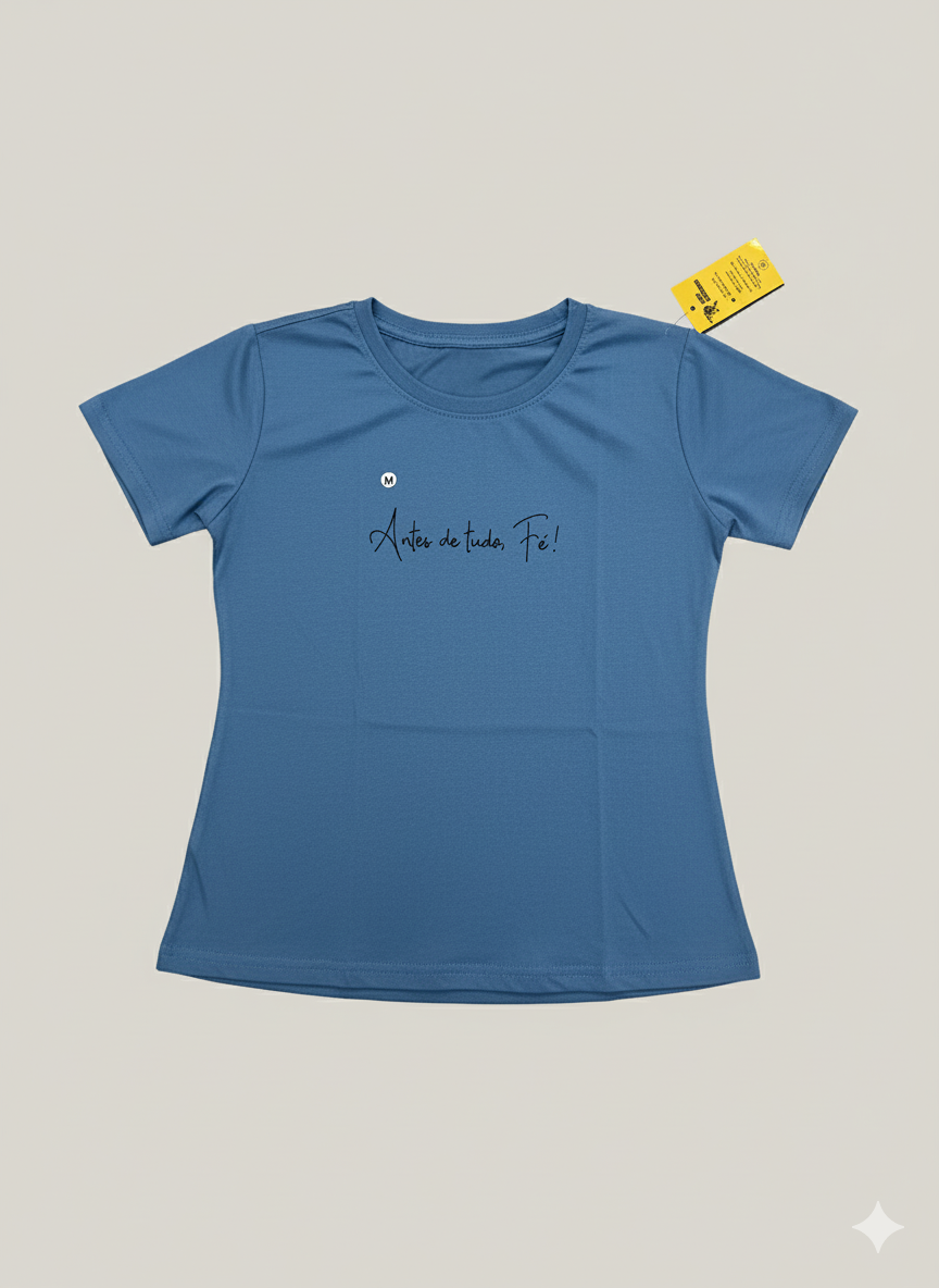 T-shirt Antes de Tudo Fé
