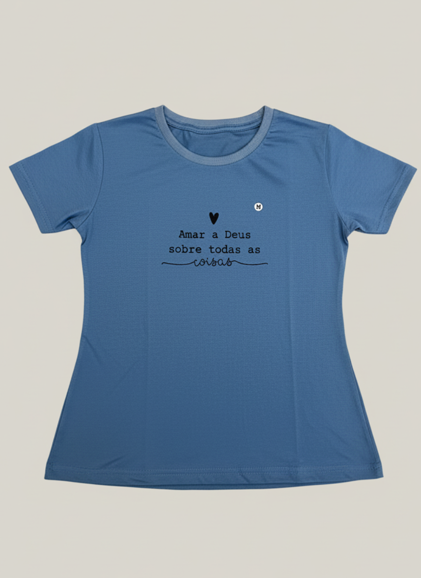 T-shirt Amar a Deus Sobre Todas as Coisas