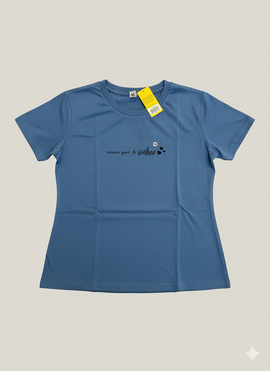 T-shirt Nunca Pare de Sonhar